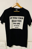 "If you can read this you are not drunk enough" T-shirt